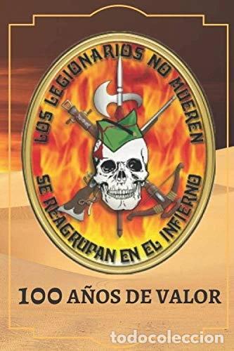 B&uuml;cher: La Legi&oacute;n Espa&ntilde;ola: Por el 100 aniversario de la Legi&oacute;n espa&ntilde;ola- 9781673445503