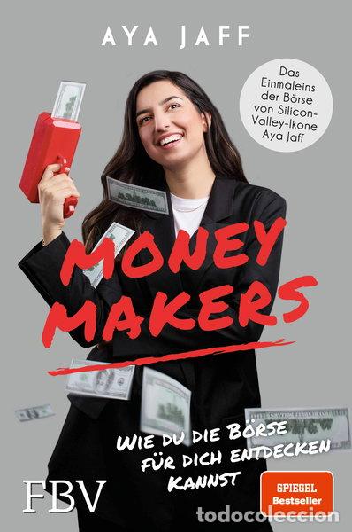 Libros: Moneymakers: Wie du die B&ouml;rse f&uuml;r dich entdecken kannst- 9783959720229
