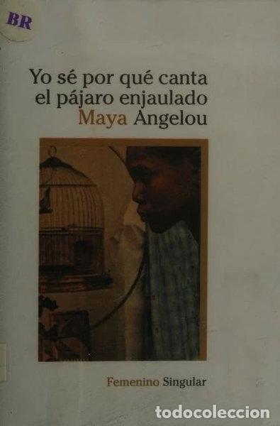 Libros: Yo s&eacute; por qu&eacute; canta el p&aacute;jaro enjaulado- 9788426449115