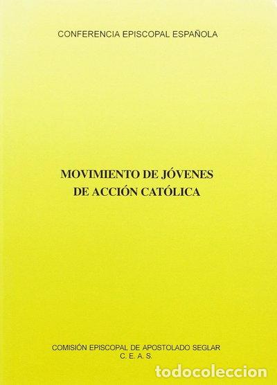 Libri di seconda mano: Movimiento de j&oacute;venes de Acci&oacute;n Cat&oacute;lica- 9788471413352