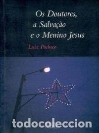 Libri di seconda mano: Os Doutores, a Salva&ccedil;&atilde;o e o Menino Jesus- 9789728579951
