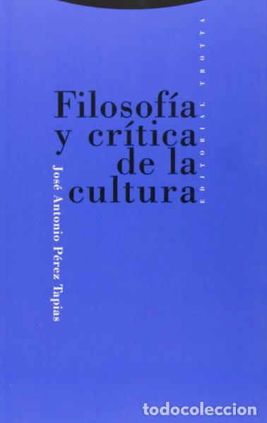 Livres: Filosof&iacute;a y cr&iacute;tica de la cultura- 9788481640618