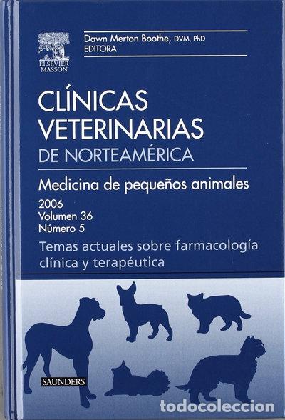 Libros: Cl&iacute;nicas Veterinarias de Norteam&eacute;rica 2006. Volumen 36 n.&ordm; 5: Medicina de peq...- 9788445817551