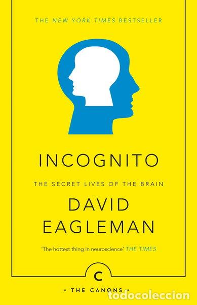 Livres: Incognito: The Secret Lives of the Brain- 9781782112464