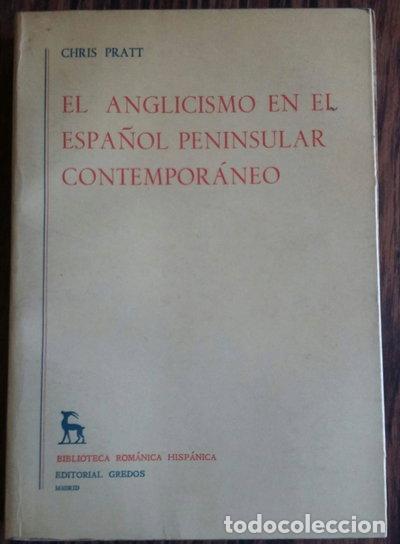 Libros: El anglicismo en el espa&ntilde;ol peninsular contempor&aacute;neo- 9788424900205