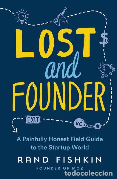 Libros: Lost and Founder: A Painfully Honest Field Guide to the Startup World- 9780241290927