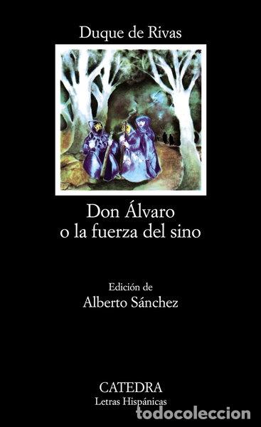 Libros: Don &Aacute;lvaro o la fuerza del sino- 9788437600574