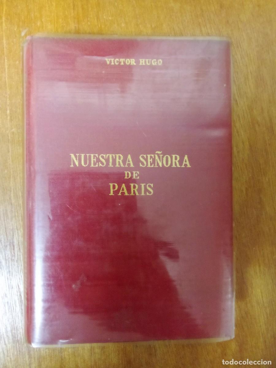 Libros: NUESTRA SE&Ntilde;ORA DE PARIS, VICTOR HUGO, EDICIONES ALONSO