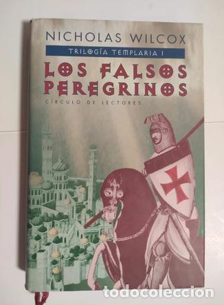Libros: Los falsos peregrinos - Nicholas Wilcox