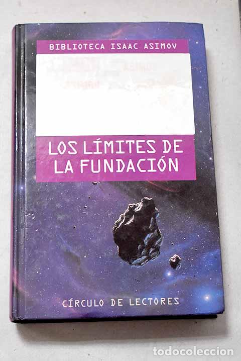 Libros: Los l&iacute;mites de la fundaci&oacute;n.- Asimov, Isaac