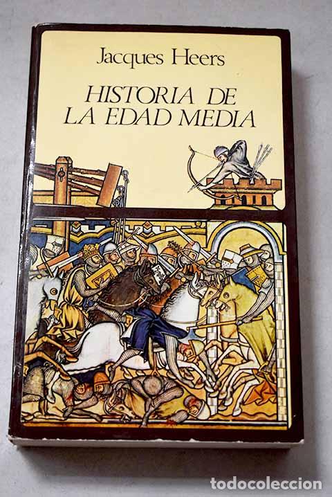 Libros: Historia de la Edad Media.- Heers, Jacques