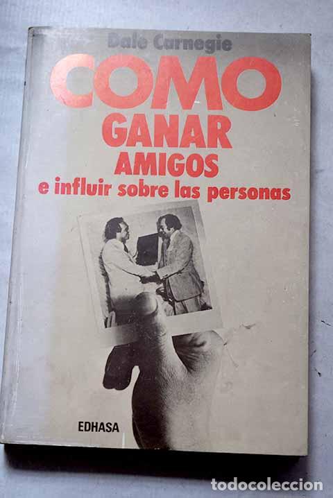 Libri di seconda mano: C&oacute;mo ganar amigos e influir sobre las personas.- Carnegie, Dale