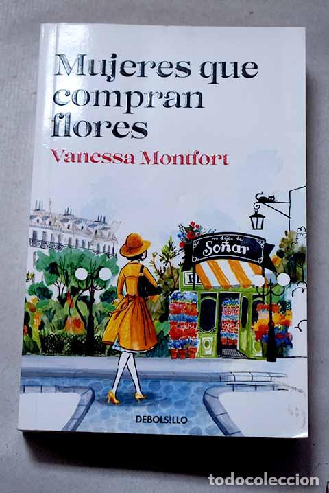 Libri di seconda mano: Mujeres que compran flores.- Montfort, Vanessa