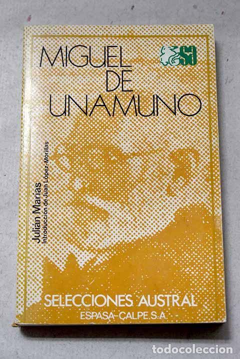 Libri di seconda mano: Miguel de Unamuno: Mar&iacute;as, Juli&aacute;n.- Mar&iacute;as, Juli&aacute;n