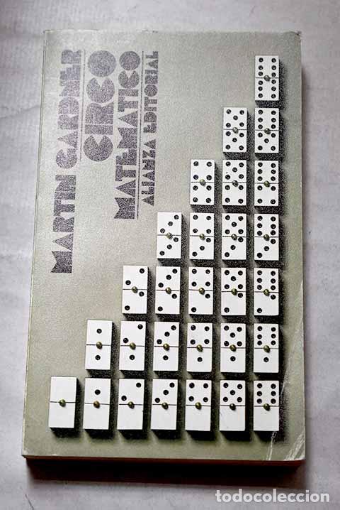 Libri di seconda mano: Circo matem&aacute;tico: Gardner, Martin.- Gardner, Martin