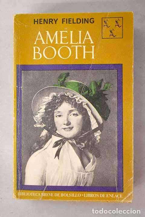 Libri di seconda mano: Amelia Booth: Fielding, Henry.- Fielding, Henry
