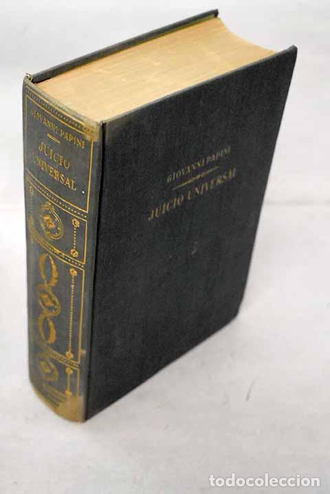 Libri di seconda mano: Juicio universal: Papini, Giovanni.- Papini, Giovanni