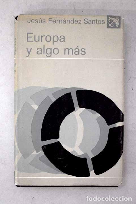 Libri di seconda mano: Europa y algo m&aacute;s: Fern&aacute;ndez Santos, Jes&uacute;s.- Fern&aacute;ndez Santos, Jes&uacute;s