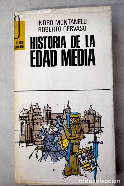Libri di seconda mano: Historia de la Edad Media.- Montanelli, Indro
