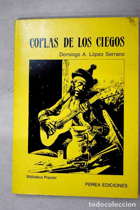 Libri di seconda mano: Las coplas de los ciegos.- L&oacute;pez Serrano, Domingo-Antonio