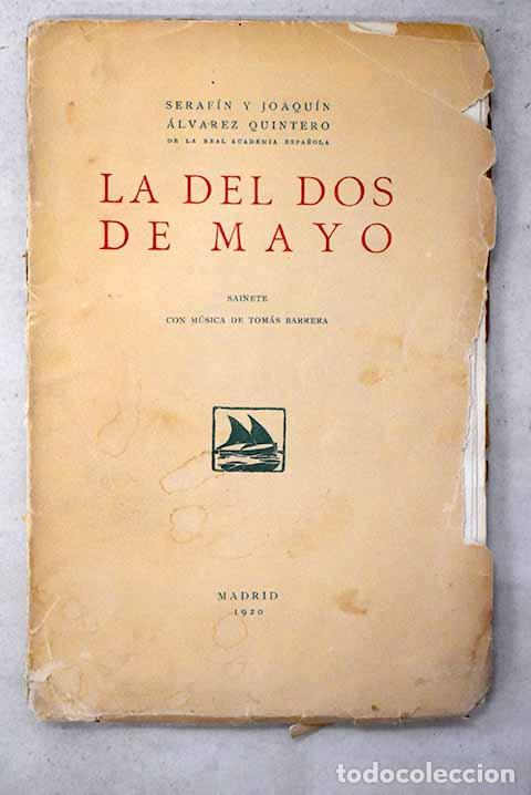 Libri di seconda mano: La del dos de Mayo: sainete.- Alvarez Quintero, Serafin y Joaqu&iacute;n