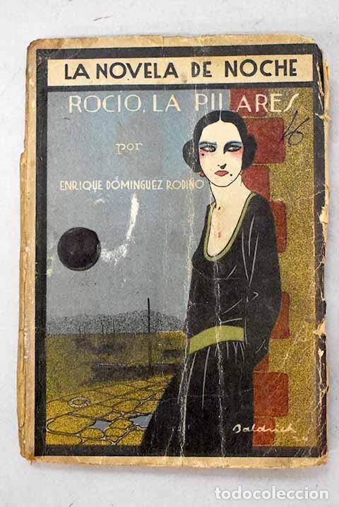 Libri di seconda mano: Roc&iacute;o, La Pilares : Dom&iacute;nguez Rodi&ntilde;o, Enrique.- Dom&iacute;nguez Rodi&ntilde;o, Enrique