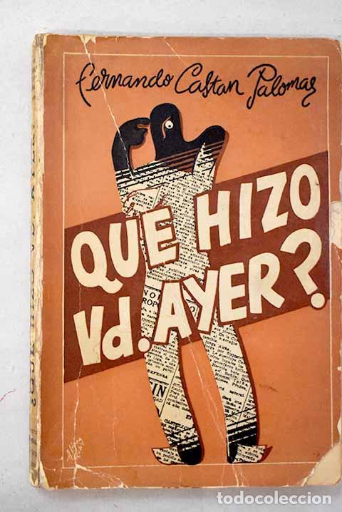 Libri di seconda mano: &iquest;Qu&eacute; hizo Vd. ayer?: (Entrevistas).- Cast&aacute;n Palomar, Fernando