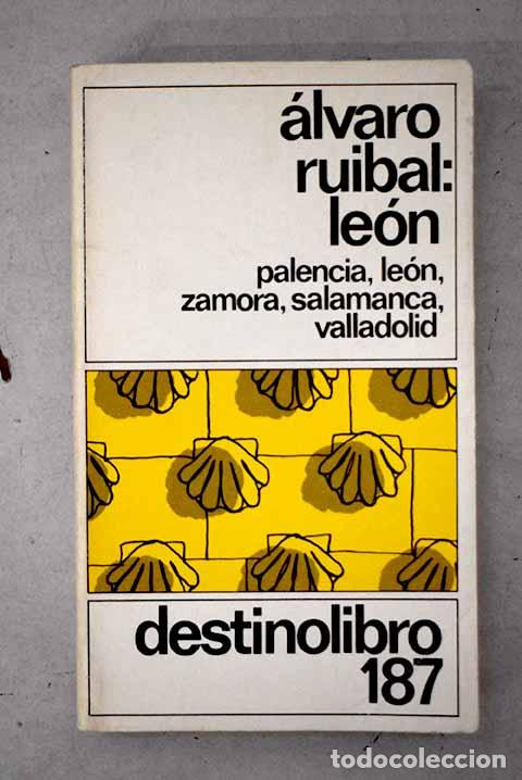 Libri di seconda mano: Palencia-Le&oacute;n-Zamora-Salamanca-Valladolid.- Ruibal, &Aacute;lvaro
