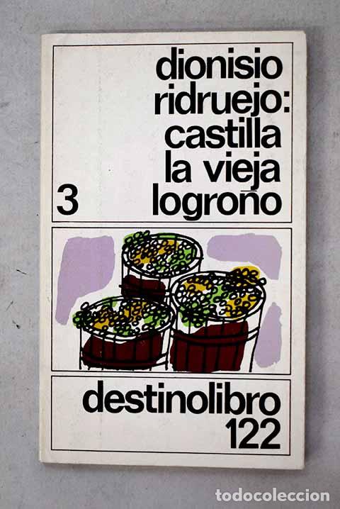 Libri di seconda mano: Castilla la Vieja, Tomo 3. Logro&ntilde;o.- Ridruejo, Dionisio
