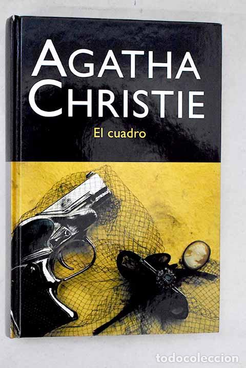 Libros: El cuadro: Christie, Agatha.- Christie, Agatha