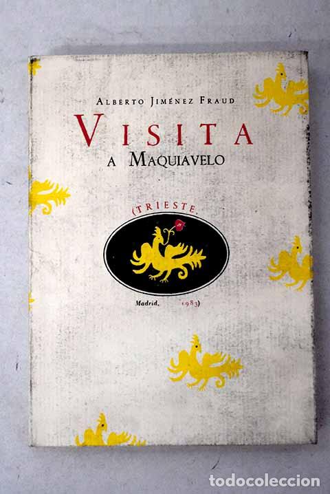 Libros: Visita a Maquiavelo: Jim&eacute;nez, Alberto.- Jim&eacute;nez, Alberto