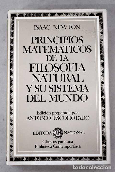 Libros: Principios matem&aacute;ticos de la filosof&iacute;a natural.- Newton, Isaac