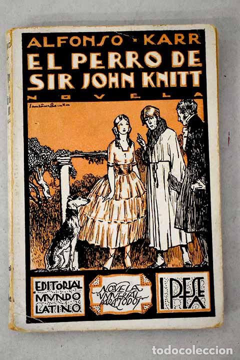 Libros: El perro de Sir John Knitt.- Karr, Alphonse