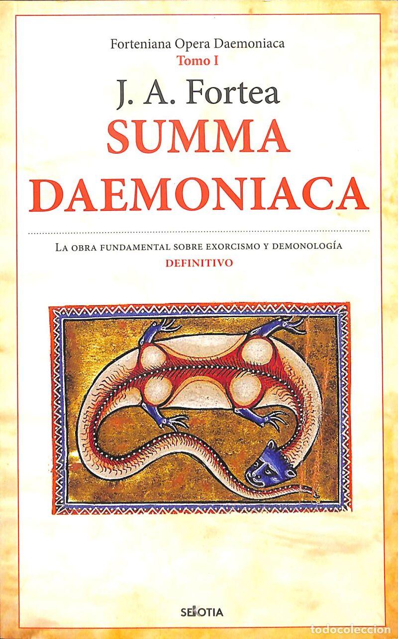 Libros: SUMMA DAEMONIACA (N.E.) - Jos&eacute; Antonio Fortea - EDITORIAL ALMUZARA - OPINI&Oacute;N Y ENSAYO-SEKOTIA, 31