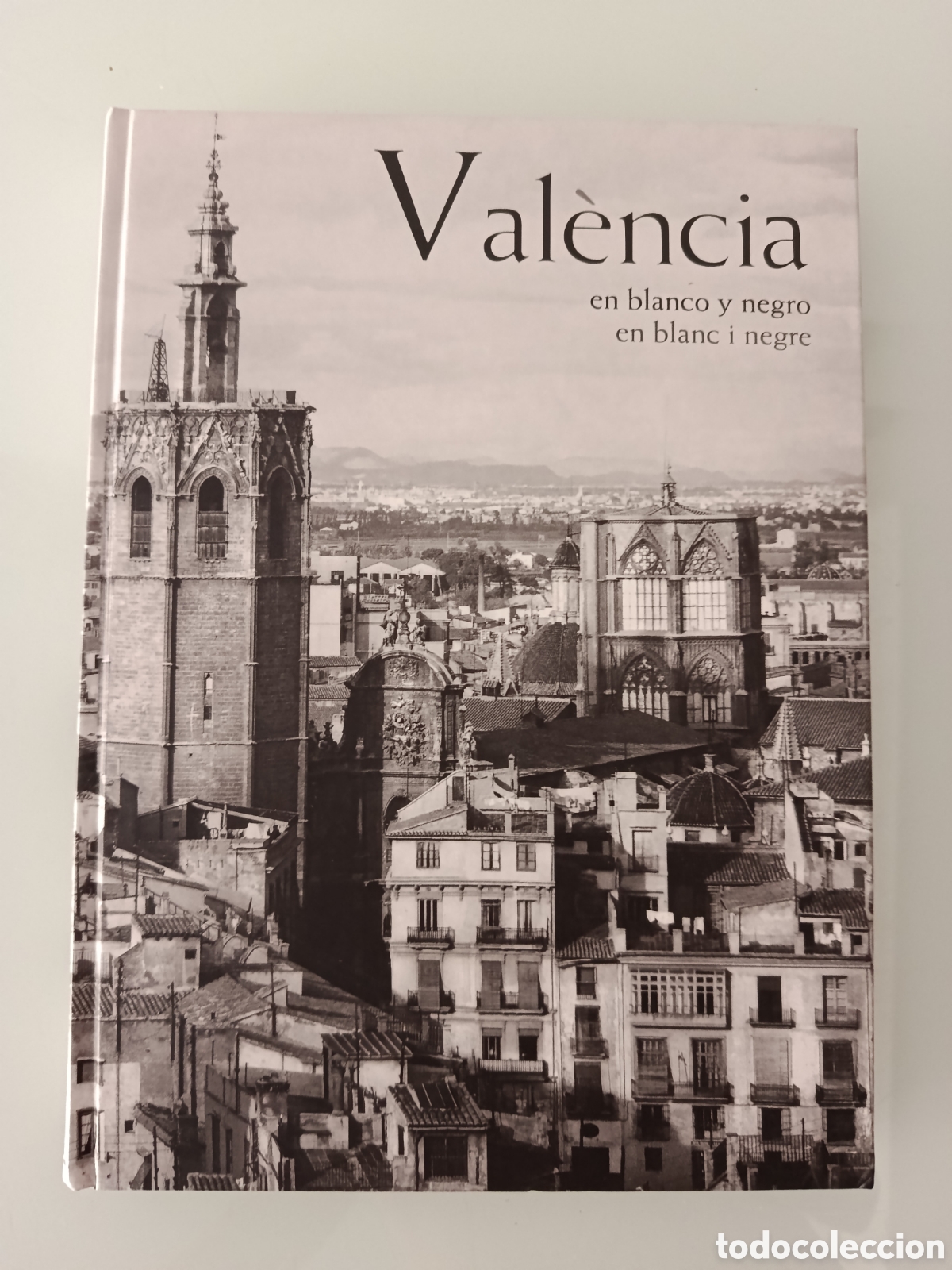 Libros: VALENCIA EN BLANCO Y NEGRO T&Iacute;VOLI