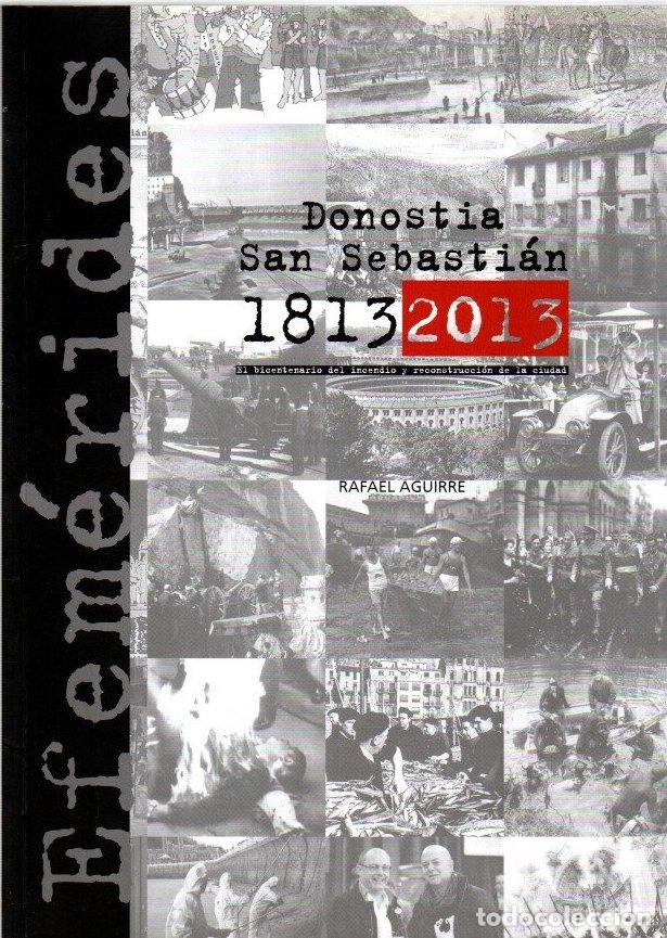 Libros: Donostia - San Sebasti&aacute;n 1813-2013. El bicentenario del incendio y reconstrucci&oacute;n de la ciudad - Agu