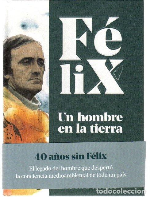 Libros: F&eacute;lix. Un hombre en la tierra - Rodr&iacute;guez de la Fuente, Odile