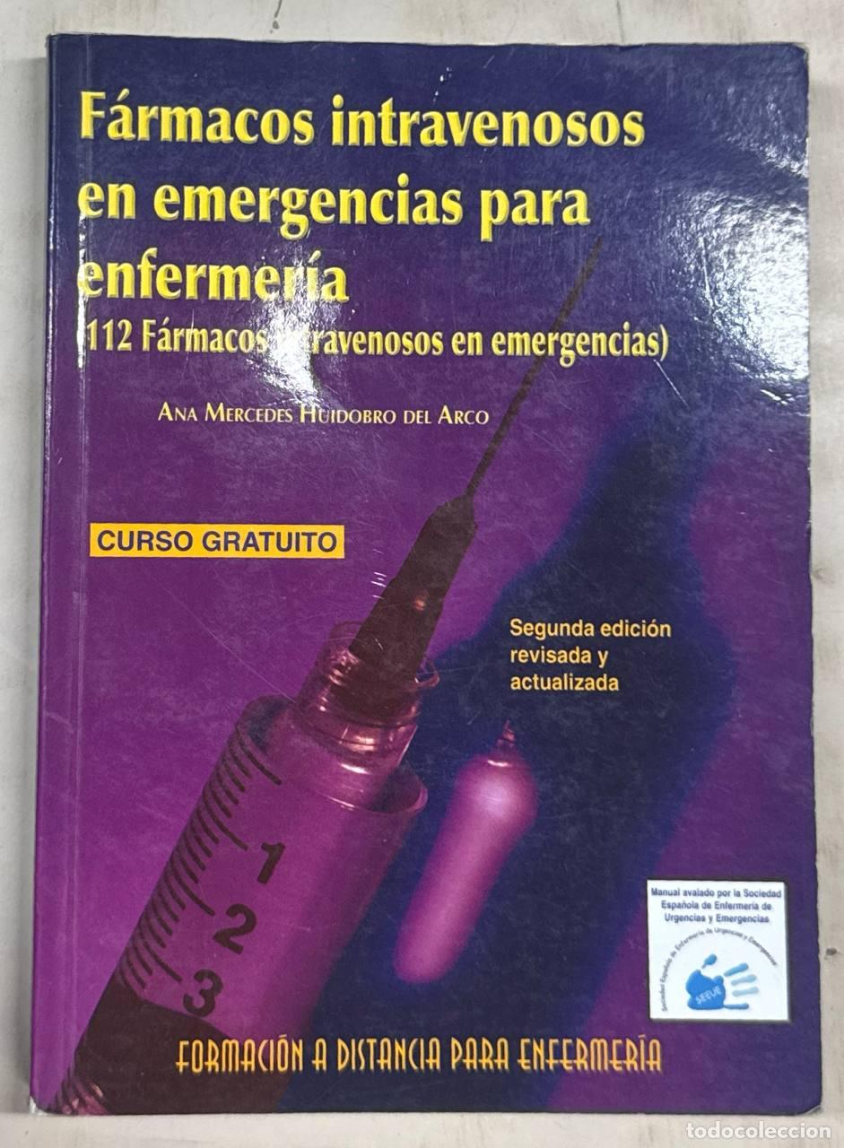Libros: F&Aacute;RMACOS INTRAVENOSOS EN EMERGENCIAS PARA ENFERMER&Iacute;A