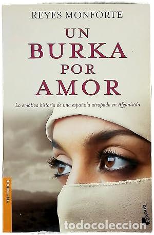 Libros: Un burka por amor - Reyes Monforte.
