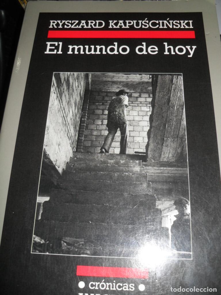 Libri di seconda mano: EL MUNDO DE HOY - RYSZARD KAPUSCINSKI