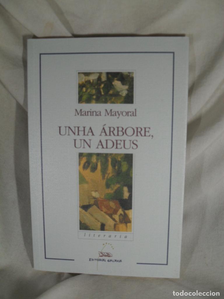 B&uuml;cher: UNHA ARBORE UN ADEUS - MARINA MAYORAL