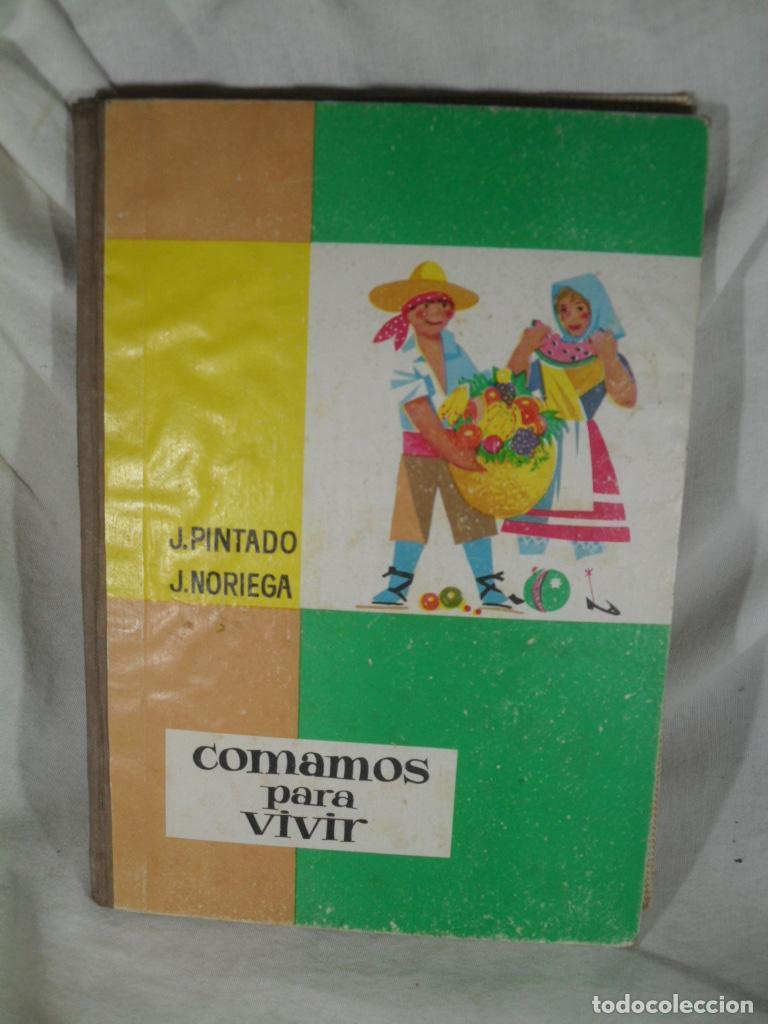 books: COMAMOS PARA VIVIR - J PINTADO - J NORIEGA