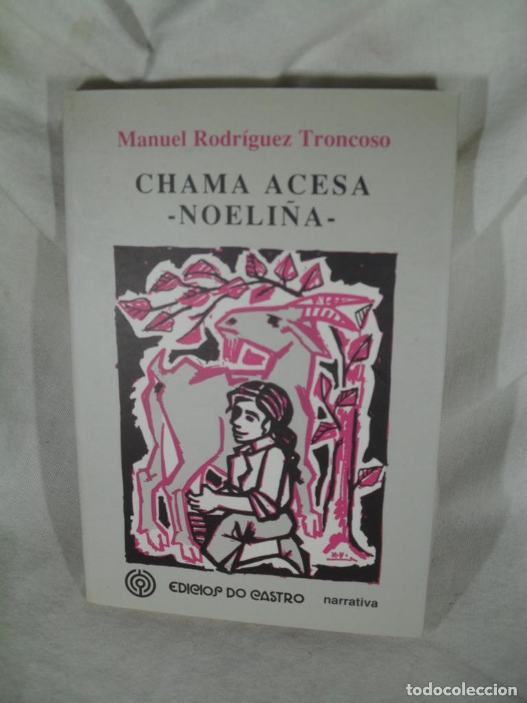 books: CHAMA ACESA NOELI&Ntilde;A - MANUEL RODRIGUEZ TRONCOSO