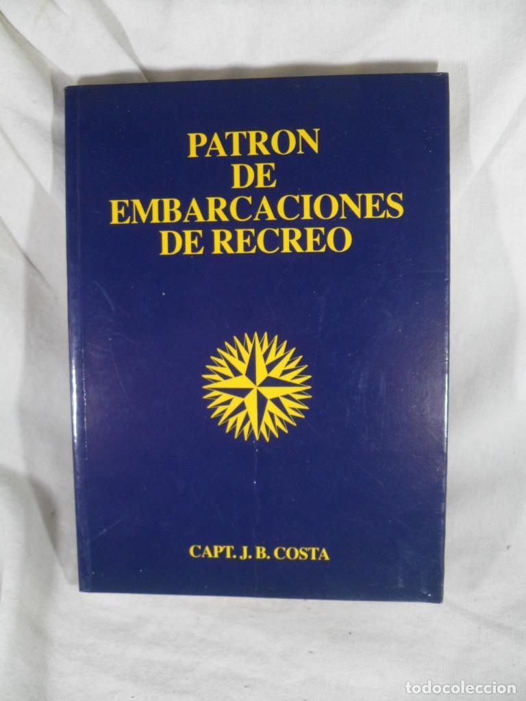 Libri di seconda mano: PATRON DE EMBARCACIONES DE RECREO - CAPT J B COSTA