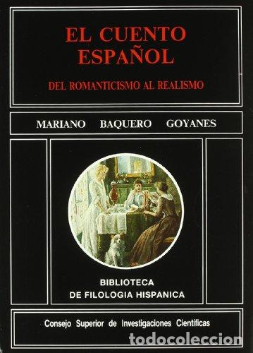 Libros: El cuento espa&ntilde;ol - Goyanes, Mariano Baquero