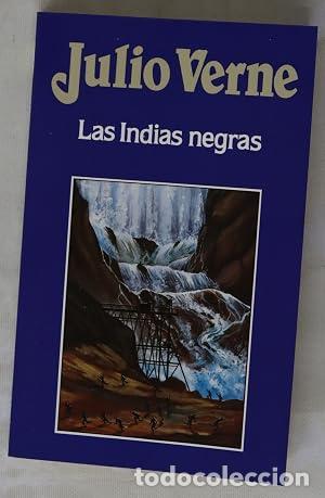 Libros: Las Indias negras - Julio Verne.
