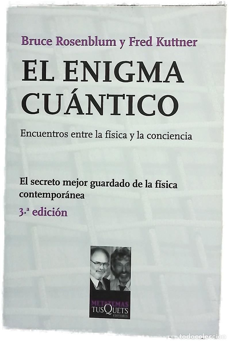 Libros: El enigma cu&aacute;ntico encuentros entre la f&iacute;sica y la conciencia