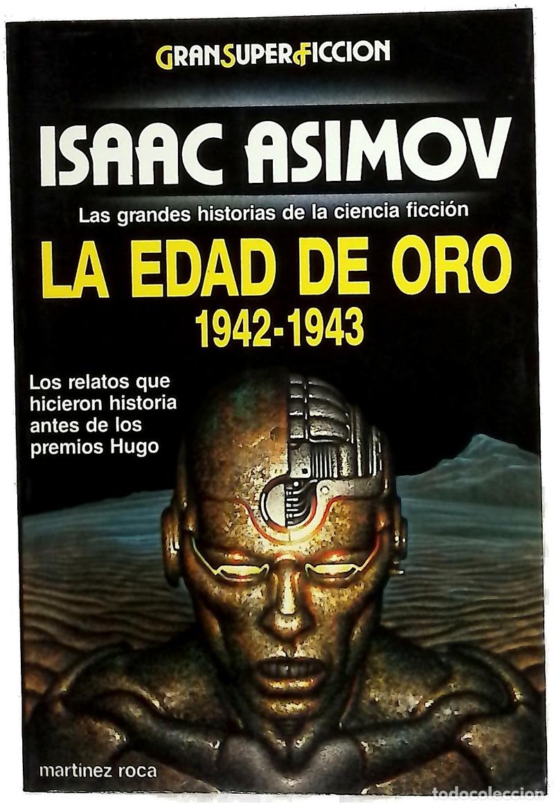 Libros: La edad de oro 1942-1943 las grandes historias de la ciencia ficci&oacute;n