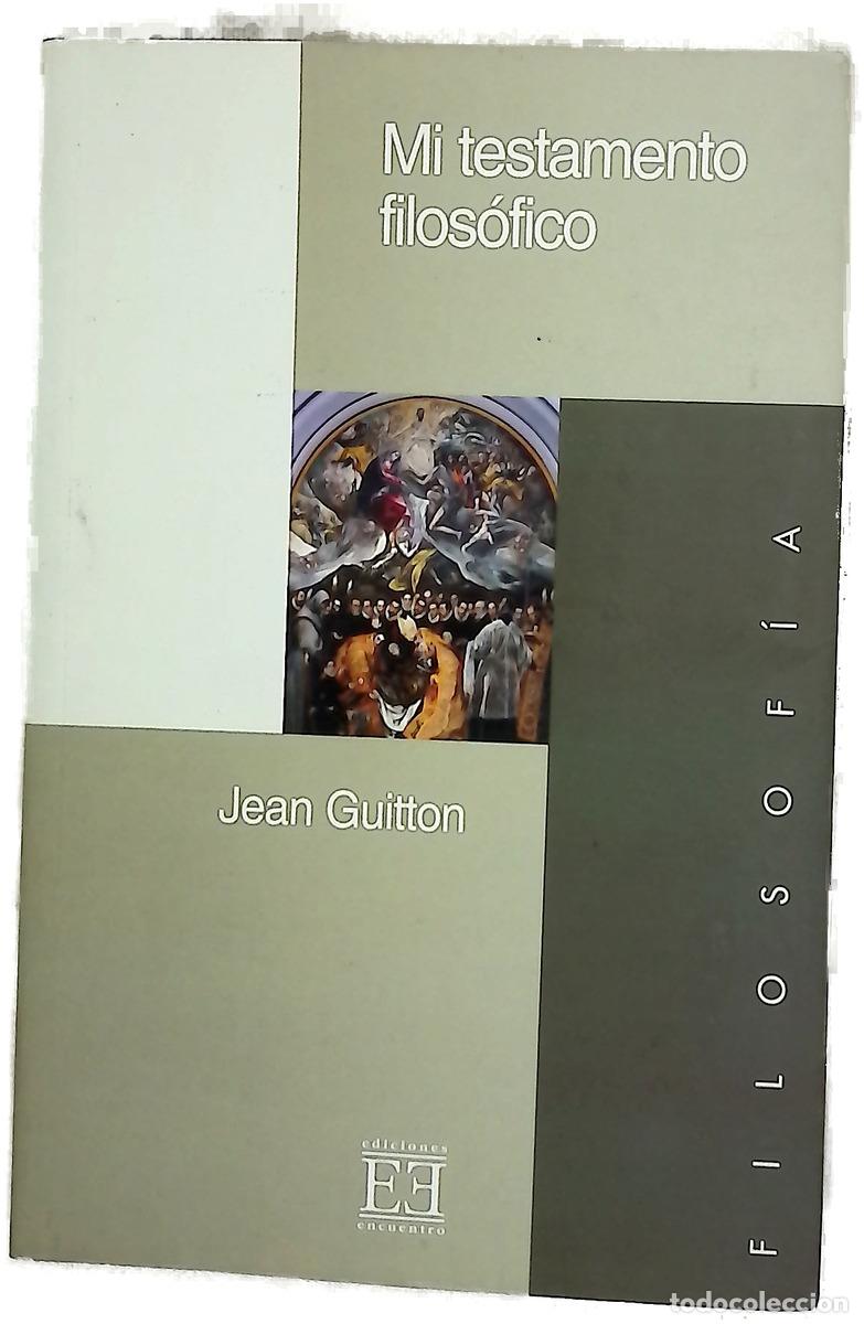 Libros: Mi testamento filos&oacute;fico - Guitton, Jean