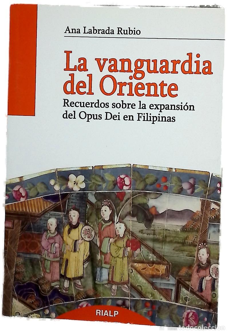 Libros: La vanguardia del Oriente : recuerdos sobre la expansi&oacute;n del Opus Dei en Filipinas